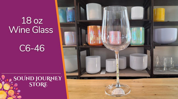 18 oz Wine Glass Singing Bowls - Super High Notes