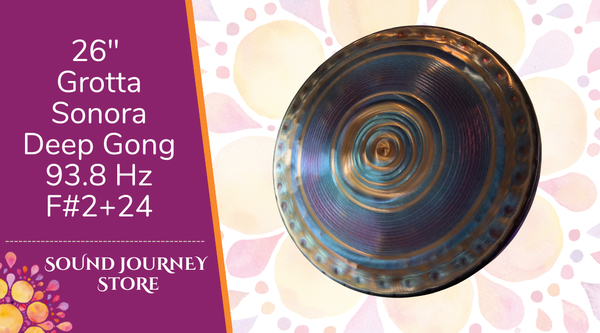 26" Grotta Sonora Deep Gong 93.8 Hz F#2+24