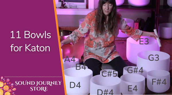 11 Bowls for Katon: E3 G3 A3 B3 D4 D#4 E4 F#4 G#4 A4 B4 C#5